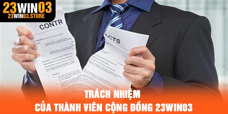 Trách nhiệm của thành viên cộng đồng 23Win03